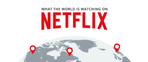 What the World Is Watching on Netflix