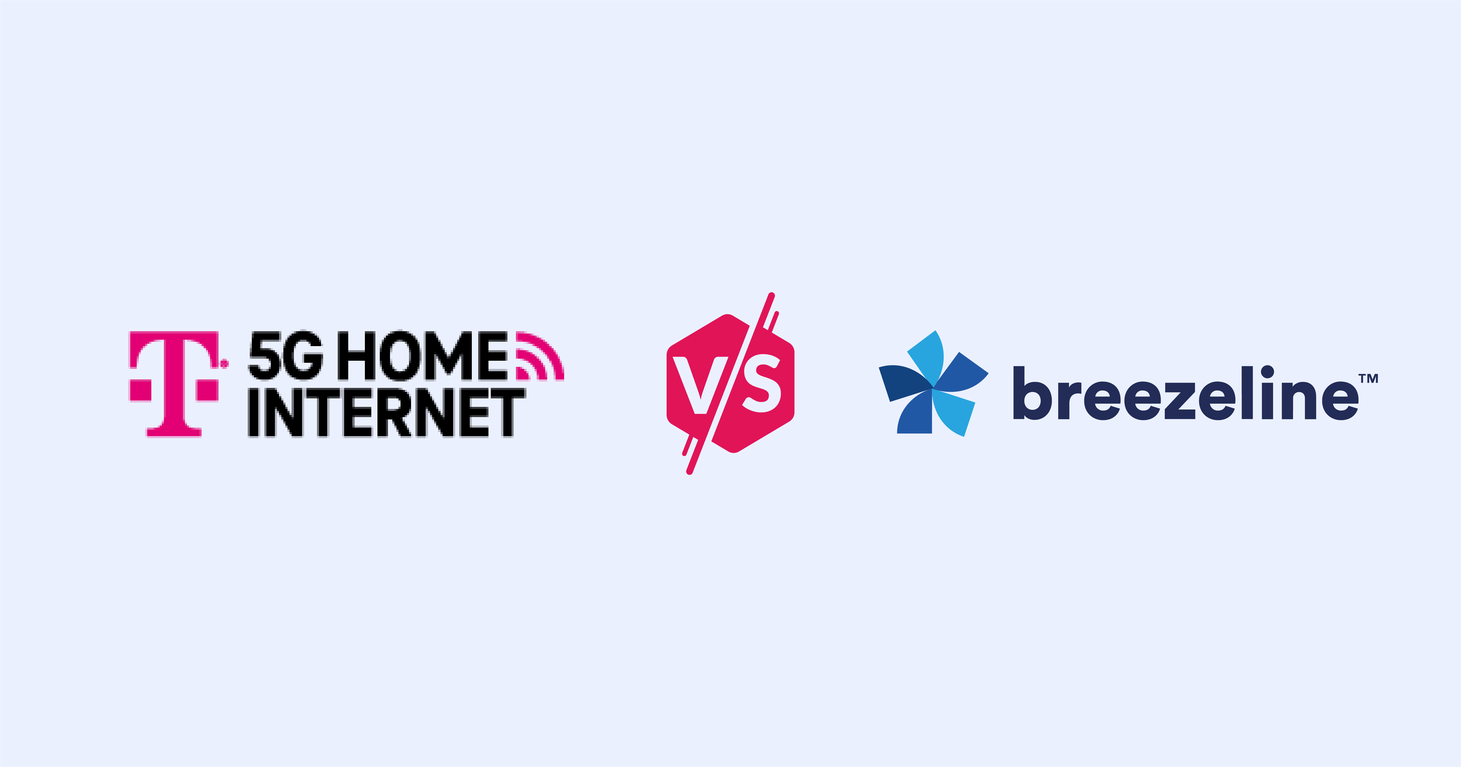 T-Mobile Home Internet versus Breezeline
