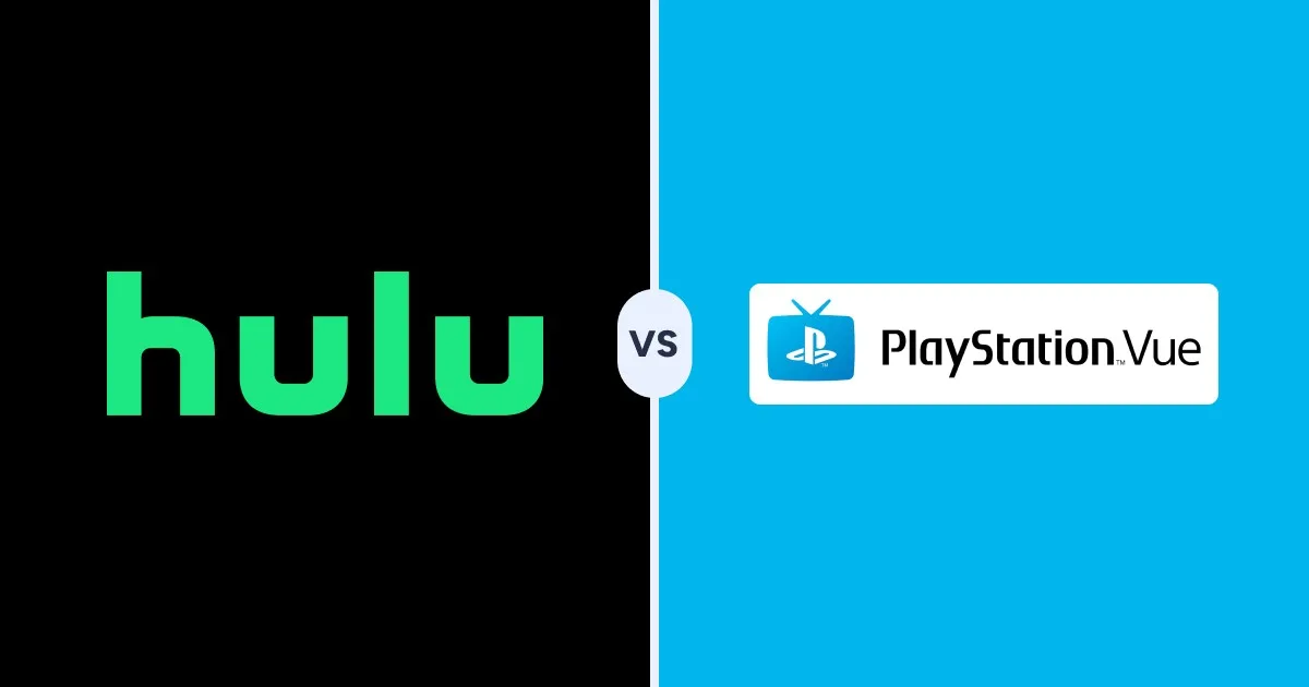 Hulu versus PlayStation Vue