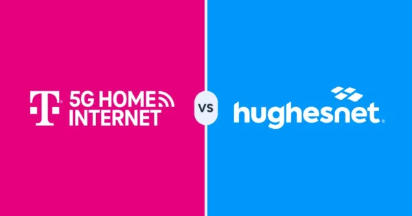 T-Mobile 5G Home Internet versus Hughesnet