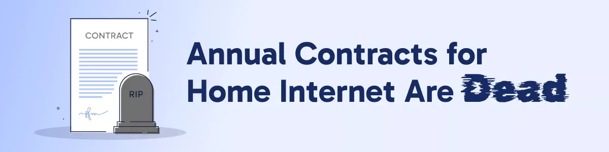 Annual Contracts for Home Internet Are Dead hero image